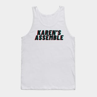 Karen's Assemble Tank Top